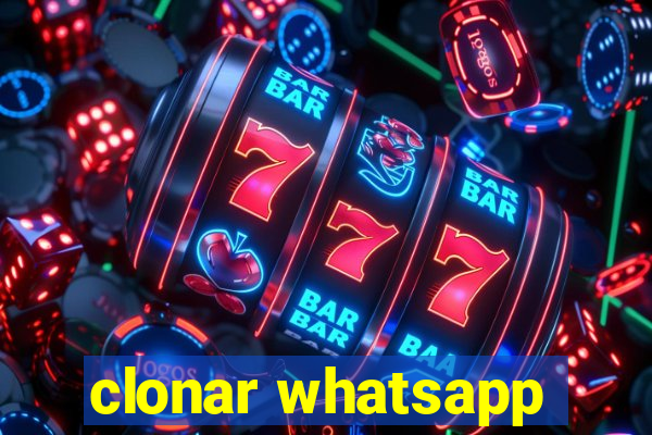 clonar whatsapp